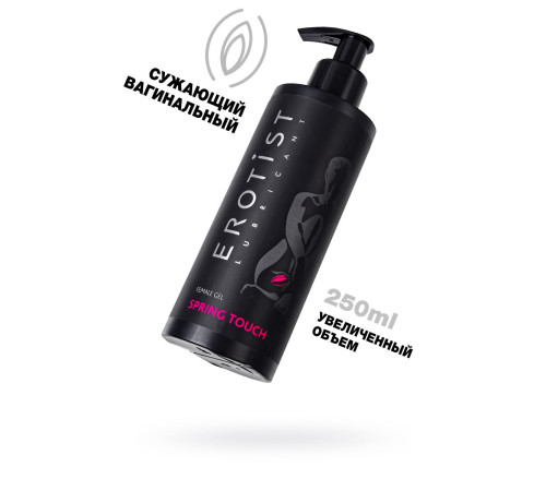 Сужающий вагинальный гель Erotist Spring Touch - 250 мл.
